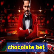 chocolate bet